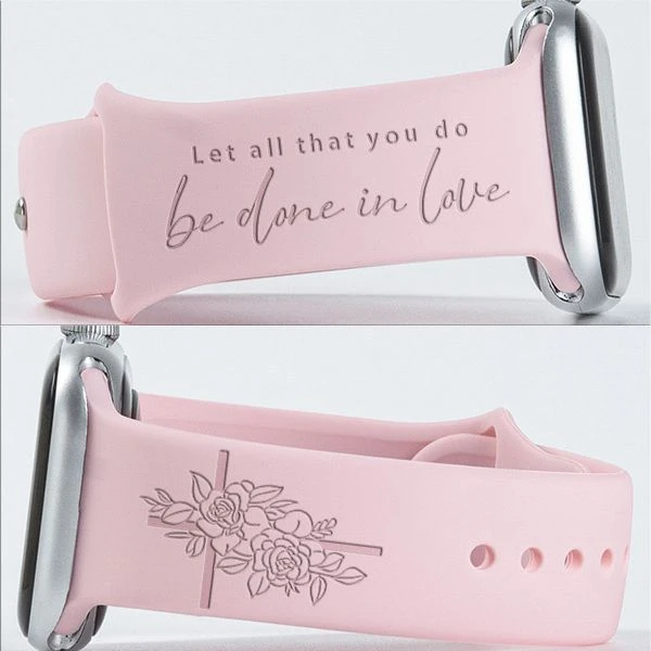 Let All That You Do Be Done In Love Band For Apple Watch 3 Let All That You Do Be Done In Love Band For Apple Watch