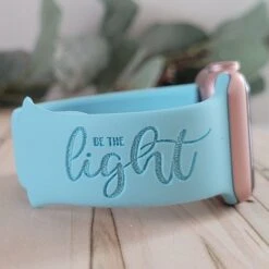 BE THE LIGHT Engraved Band For Apple Watch -Watch Store il 794xn.2868882623 9a1n
